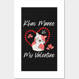 Khao Manee Is My Valentine - Gift For Khao Manee Cat Breed Owners Posters and Art